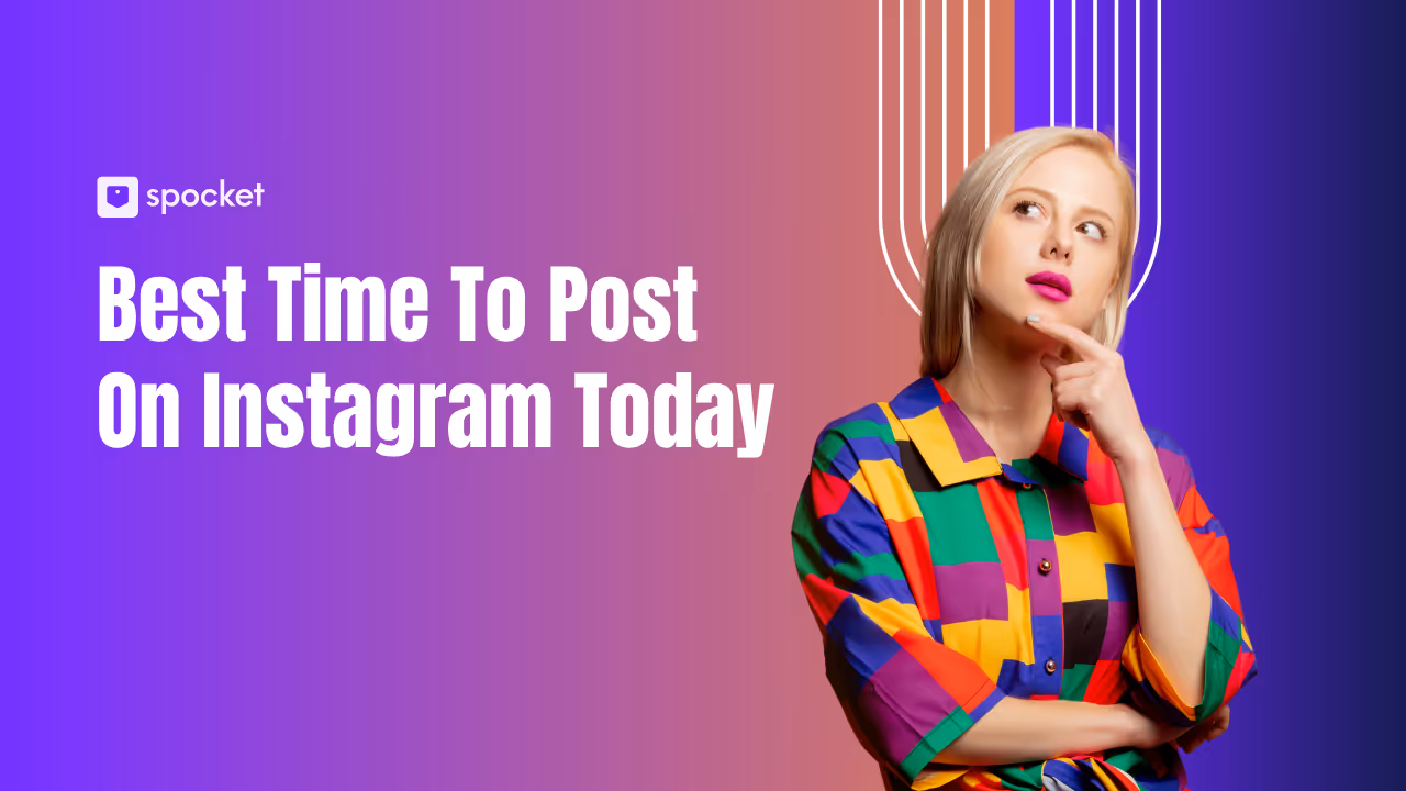 Best Time to Post on Instagram Today